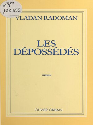 cover image of Les dépossédés